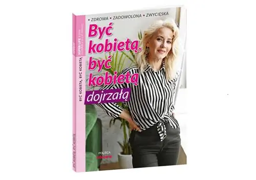 Быть женщиной, быть женщиной - руководство для зрелых женщин