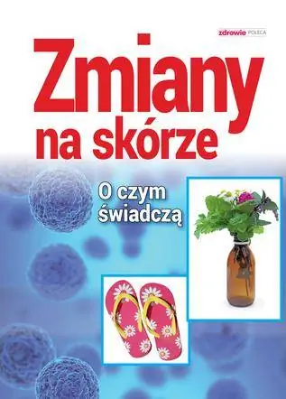 Изменения кожи. Что они показывают, как с ними бороться - электронное руководство