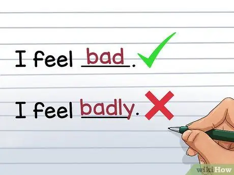 Используйте "плохо" или "плохо" и "хорошо" или "хорошо" Шаг 1