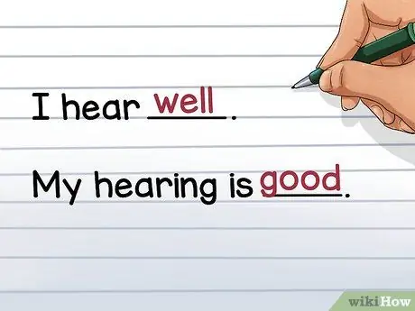 Используйте "плохо" или "плохо" и "хорошо" или "хорошо" Шаг 4