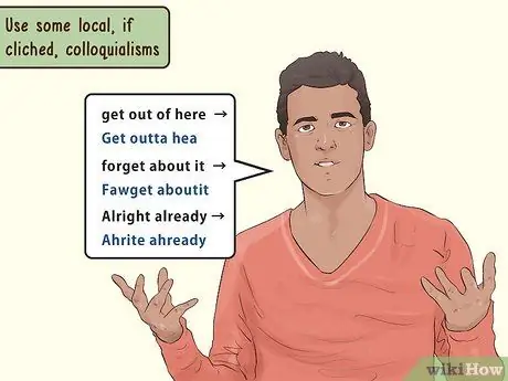 Говорите как стереотипный житель Нью-Йорка Шаг 9