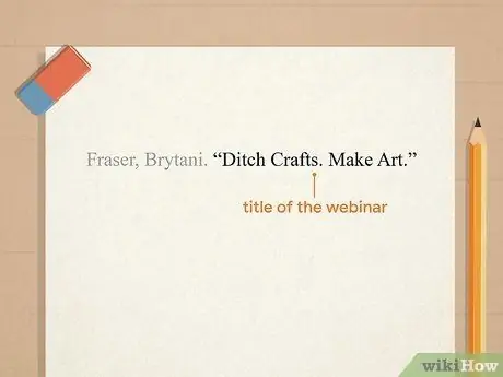 Процитируйте веб-семинар. Шаг 14