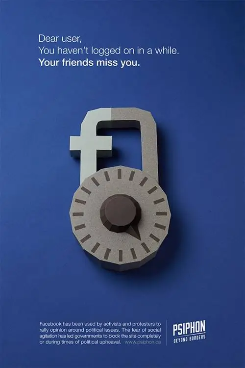 Изображение Уважаемый пользователь! Вы не входили в систему какое-то время. Я скучаю по твоим друзьям. Сообщение находится на плакате, из мелкого шрифта которого мы можем узнать, что Facebook используется для выражения политических мнений во многих частях мира, поэтому многие правительства блокируют его во время восстаний