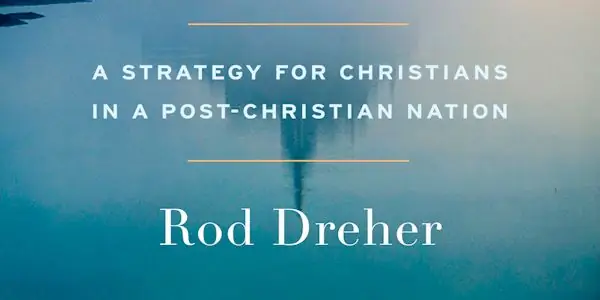 Покаяние и жертвоприношение являются подтемами 'The Benedict Option,' говорит Дреер