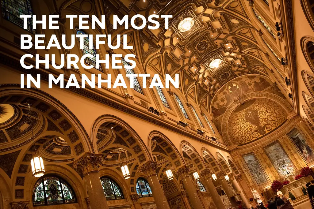 ДЕСЯТЬ САМЫХ КРАСИВЫХ ЦЕРКВЕЙ НА МАНХЭТТЕНЕ НЬЮ-ЙОРК