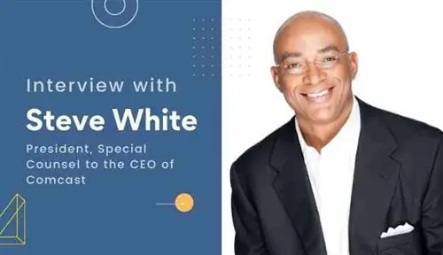 Вдохновляющее интервью со Стивом Уайтом, президентом, специальным советником генерального директора Comcast