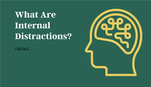 Что такое внутренние отвлекающие факторы? (с примерами)