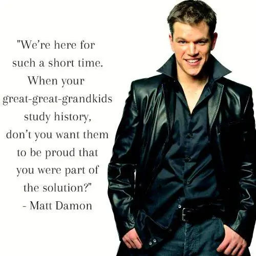 Мэтт Дэймон Цитаты