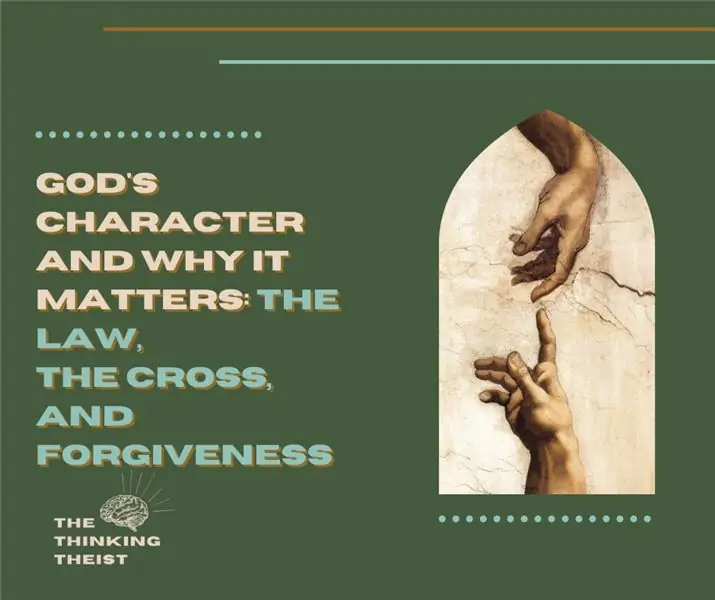 Божий характер и почему это важно: Закон, крест и прощение