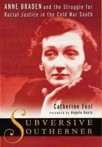 На чьей ты стороне? Наследие Энн Брейден на сегодняшний день