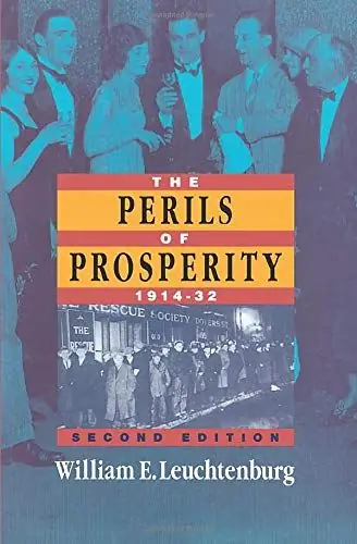 Опасности процветания, 1914-1932 гг., 2-е издание: Лейхтенбург, Уильям Э.: 9780226473710: Amazon.com: Books