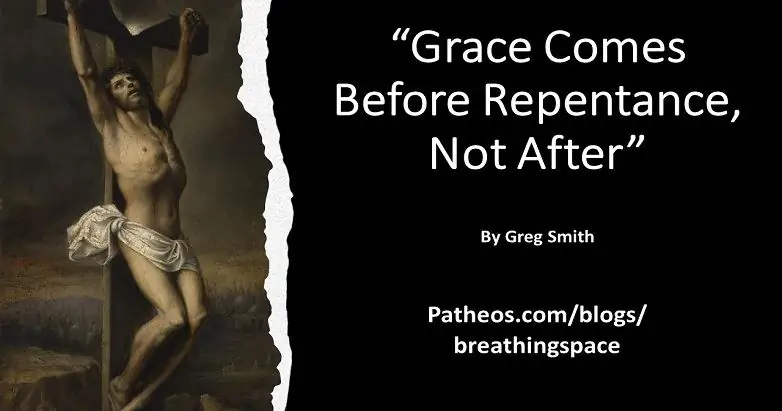 Благодать приходит до покаяния, а не после. Благодать приходит до покаяния, а не после