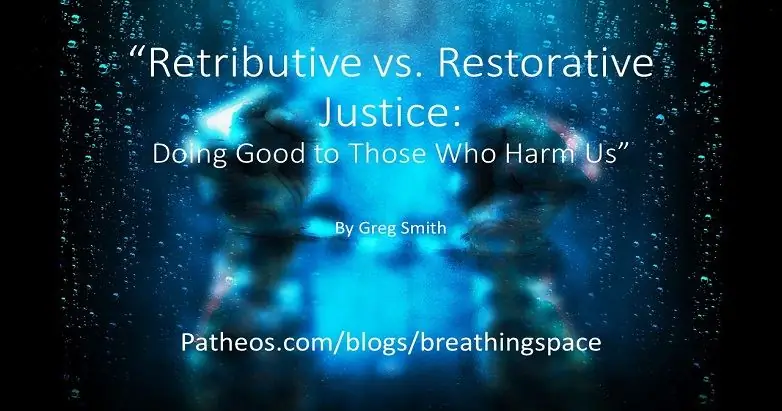 Возмездие против восстановительного правосудия: делать добро тем, кто причиняет нам вред