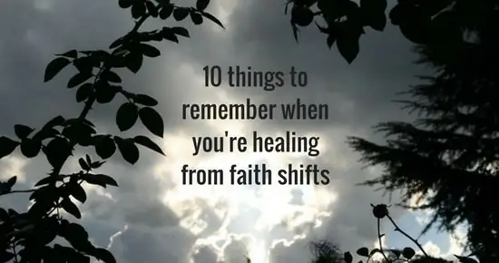 10 вещей, о которых нужно помнить, когда вы лечитесь от изменений в вере