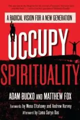 Духовность и социальная трансформация - Реагирование на Occupy Spirituality