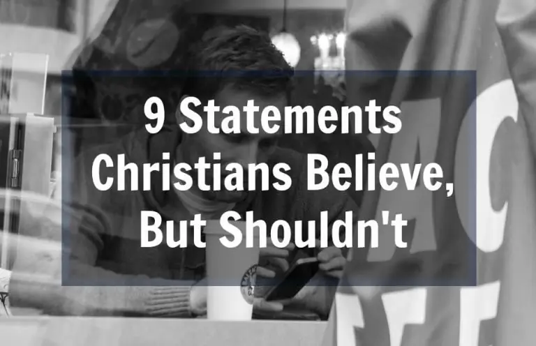 9 Утверждения, в которые христиане верят, но не должны