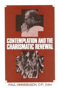 Созерцание и харизматическое обновление