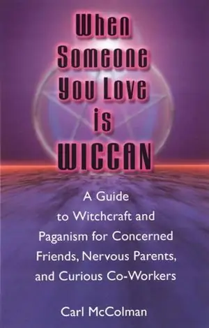 «Когда кто-то, кого ты любишь, является викканцем» Карла МакКолмана