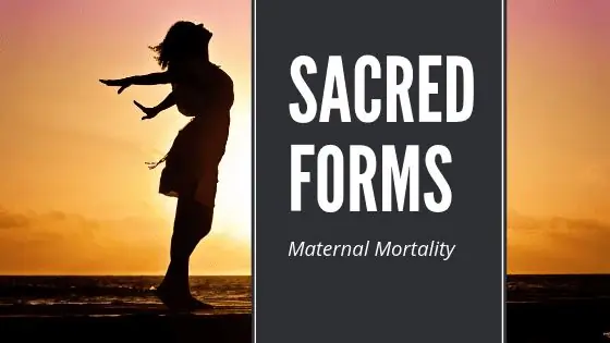 Священные формы: материнская смертность