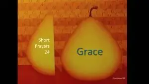 Короткие молитвы 24: Благодать, суд и прощение