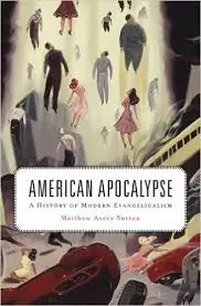 Апокалипсис сегодня: новая история американских фундаменталистов – обзор